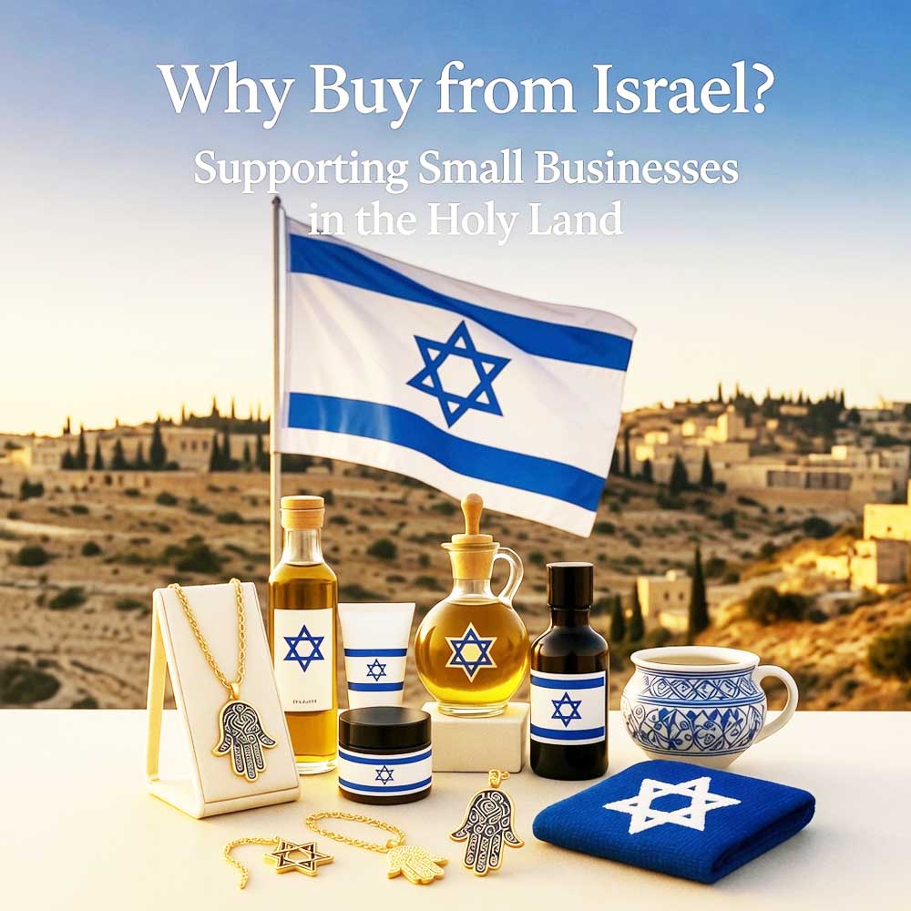 Why Buy from Israel? Supporting Small Businesses in the Holy Land